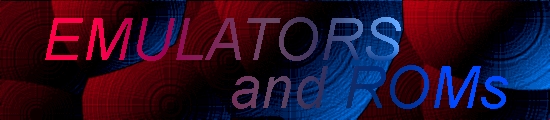 Emulators & ROMs